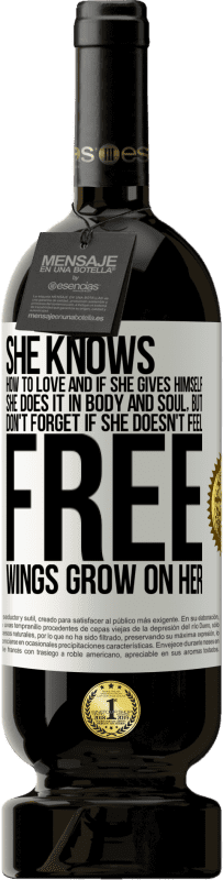 49,95 € 送料無料 | 赤ワイン プレミアム版 MBS® 予約する 彼は愛する方法を知っており、彼が自分自身を与えるなら、彼はそれを心身で行います。しかし、忘れないでください、あなたが自由に感じなければ、あなたの翼は成長します ホワイトラベル. カスタマイズ可能なラベル 予約する 12 月 収穫 2016 Tempranillo
