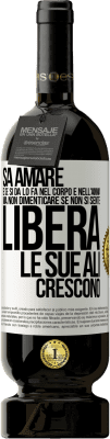 49,95 € Spedizione Gratuita | Vino rosso Edizione Premium MBS® Riserva Sa amare, e se si dona, lo fa nel corpo e nell'anima. Ma, non dimenticare, se non ti senti libero, le tue ali crescono Etichetta Bianca. Etichetta personalizzabile Riserva 12 Mesi Raccogliere 2014 Tempranillo