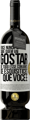49,95 € Envio grátis | Vinho tinto Edição Premium MBS® Reserva Você nunca sabe quem vai gostar de todo esse conjunto de esquisitices que você é Etiqueta Branca. Etiqueta personalizável Reserva 12 Meses Colheita 2016 Tempranillo