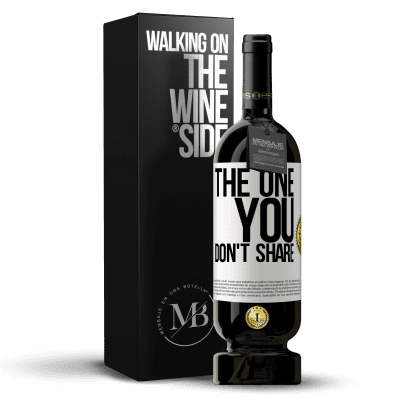 «The one you don't share» Premium Edition MBS® Бронировать