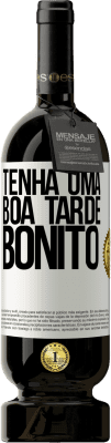 49,95 € Envio grátis | Vinho tinto Edição Premium MBS® Reserva Tenha uma boa tarde, bonito Etiqueta Branca. Etiqueta personalizável Reserva 12 Meses Colheita 2016 Tempranillo