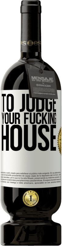 49,95 € Free Shipping | Red Wine Premium Edition MBS® Reserve To judge your fucking house White Label. Customizable label Reserve 12 Months Harvest 2015 Tempranillo