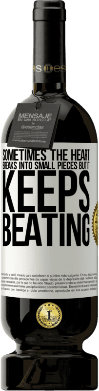 49,95 € 免费送货 | 红酒 高级版 MBS® 预订 有时心脏会碎成小块，但会不断跳动 白标. 可自定义的标签 预订 12 个月 收成 2016 Tempranillo