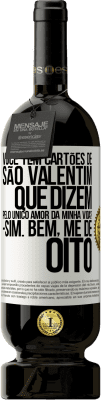 49,95 € Envio grátis | Vinho tinto Edição Premium MBS® Reserva Você tem cartões de São Valentim que dizem: Pelo único amor da minha vida? Sim. Bem, me dê oito Etiqueta Branca. Etiqueta personalizável Reserva 12 Meses Colheita 2014 Tempranillo