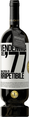 49,95 € Spedizione Gratuita | Vino rosso Edizione Premium MBS® Riserva Vendemmia del '77, qualcosa di irripetibile Etichetta Bianca. Etichetta personalizzabile Riserva 12 Mesi Raccogliere 2014 Tempranillo