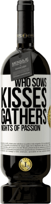 49,95 € 免费送货 | 红酒 高级版 MBS® 预订 谁接吻，聚集激情之夜 白标. 可自定义的标签 预订 12 个月 收成 2016 Tempranillo