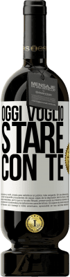 49,95 € Spedizione Gratuita | Vino rosso Edizione Premium MBS® Riserva Oggi voglio stare con te Etichetta Bianca. Etichetta personalizzabile Riserva 12 Mesi Raccogliere 2016 Tempranillo