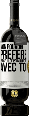 49,95 € Envoi gratuit | Vin rouge Édition Premium MBS® Réserve Mon pouvoir préféré est celui de pouvoir être avec toi Étiquette Blanche. Étiquette personnalisable Réserve 12 Mois Récolte 2015 Tempranillo