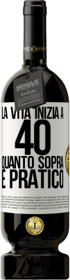 49,95 € Spedizione Gratuita | Vino rosso Edizione Premium MBS® Riserva La vita inizia a 40 anni. Quanto sopra è pratico Etichetta Bianca. Etichetta personalizzabile Riserva 12 Mesi Raccogliere 2016 Tempranillo