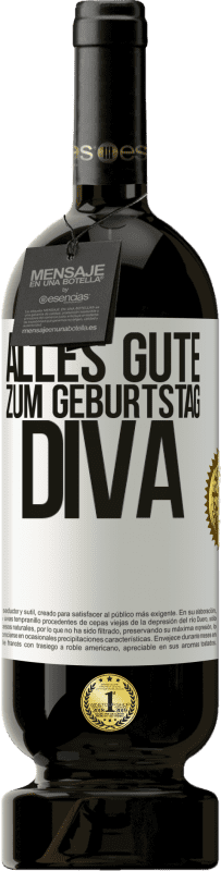 49,95 € Kostenloser Versand | Rotwein Premium Ausgabe MBS® Reserve Alles Gute zum Geburtstag Diva Weißes Etikett. Anpassbares Etikett Reserve 12 Monate Ernte 2015 Tempranillo