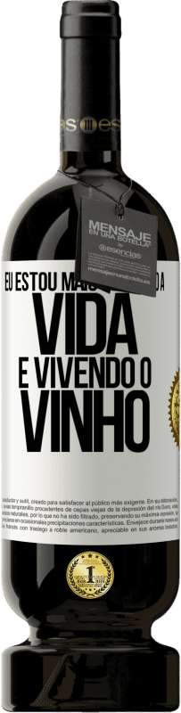 49,95 € Envio grátis | Vinho tinto Edição Premium MBS® Reserva Eu estou mais bebendo a vida e vivendo o vinho Etiqueta Branca. Etiqueta personalizável Reserva 12 Meses Colheita 2014 Tempranillo