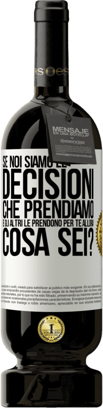 49,95 € Spedizione Gratuita | Vino rosso Edizione Premium MBS® Riserva Se noi siamo le decisioni che prendiamo e gli altri le prendono per te, allora cosa sei? Etichetta Bianca. Etichetta personalizzabile Riserva 12 Mesi Raccogliere 2014 Tempranillo