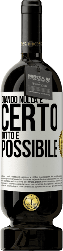 49,95 € Spedizione Gratuita | Vino rosso Edizione Premium MBS® Riserva Quando nulla è certo, tutto è possibile Etichetta Bianca. Etichetta personalizzabile Riserva 12 Mesi Raccogliere 2015 Tempranillo