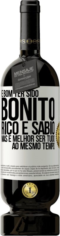 49,95 € Envio grátis | Vinho tinto Edição Premium MBS® Reserva É bom ter sido bonito, rico e sábio, mas é melhor ser tudo ao mesmo tempo Etiqueta Branca. Etiqueta personalizável Reserva 12 Meses Colheita 2015 Tempranillo