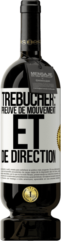 49,95 € Envoi gratuit | Vin rouge Édition Premium MBS® Réserve Trébucher: preuve de mouvement et de direction Étiquette Blanche. Étiquette personnalisable Réserve 12 Mois Récolte 2016 Tempranillo