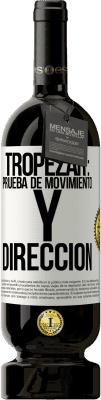 49,95 € Envío gratis | Vino Tinto Edición Premium MBS® Reserva Tropezar: prueba de movimiento y dirección Etiqueta Blanca. Etiqueta personalizable Reserva 12 Meses Cosecha 2014 Tempranillo