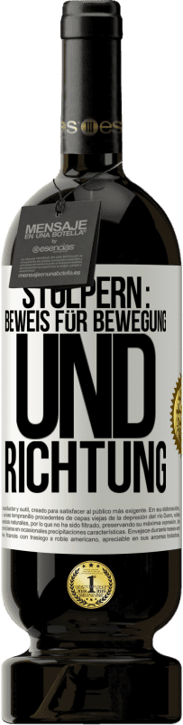 49,95 € Kostenloser Versand | Rotwein Premium Ausgabe MBS® Reserve Stolpern: Beweis für Bewegung und Richtung Weißes Etikett. Anpassbares Etikett Reserve 12 Monate Ernte 2014 Tempranillo