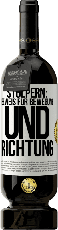 49,95 € Kostenloser Versand | Rotwein Premium Ausgabe MBS® Reserve Stolpern: Beweis für Bewegung und Richtung Weißes Etikett. Anpassbares Etikett Reserve 12 Monate Ernte 2016 Tempranillo