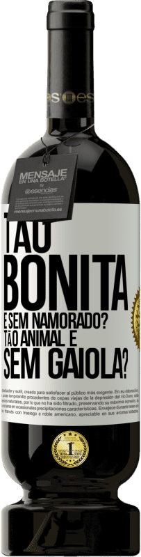 49,95 € Envio grátis | Vinho tinto Edição Premium MBS® Reserva Tão bonita e sem namorado? Tão animal e sem gaiola? Etiqueta Branca. Etiqueta personalizável Reserva 12 Meses Colheita 2014 Tempranillo