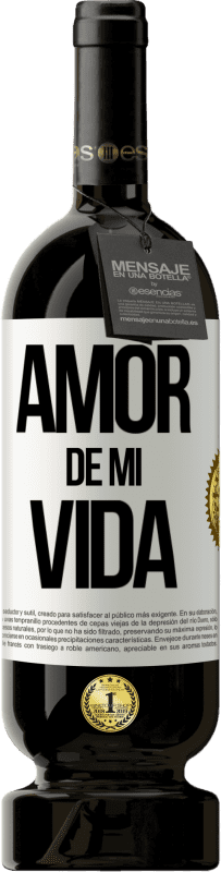 49,95 € Envío gratis | Vino Tinto Edición Premium MBS® Reserva Amor de mi vida Etiqueta Blanca. Etiqueta personalizable Reserva 12 Meses Cosecha 2015 Tempranillo