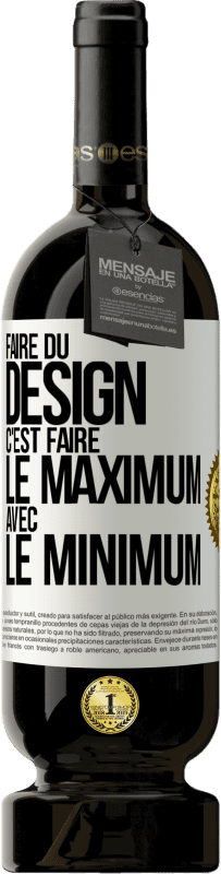 49,95 € Envoi gratuit | Vin rouge Édition Premium MBS® Réserve Faire du design c'est faire le maximum avec le minimum Étiquette Blanche. Étiquette personnalisable Réserve 12 Mois Récolte 2014 Tempranillo