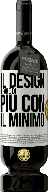 49,95 € Spedizione Gratuita | Vino rosso Edizione Premium MBS® Riserva Il design è fare di più con il minimo Etichetta Bianca. Etichetta personalizzabile Riserva 12 Mesi Raccogliere 2014 Tempranillo