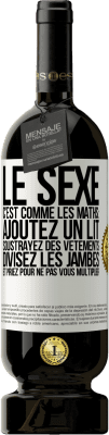 49,95 € Envoi gratuit | Vin rouge Édition Premium MBS® Réserve Le sexe, c'est comme les maths: ajoutez un lit, soustrayez des vêtements, divisez les jambes et priez pour ne pas vous multiplie Étiquette Blanche. Étiquette personnalisable Réserve 12 Mois Récolte 2016 Tempranillo