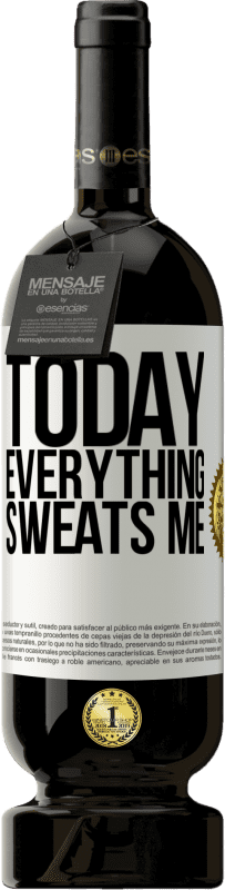 49,95 € 免费送货 | 红酒 高级版 MBS® 预订 今天一切都让我汗 白标. 可自定义的标签 预订 12 个月 收成 2016 Tempranillo