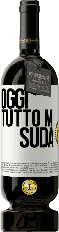 49,95 € Spedizione Gratuita | Vino rosso Edizione Premium MBS® Riserva Oggi tutto mi suda Etichetta Bianca. Etichetta personalizzabile Riserva 12 Mesi Raccogliere 2014 Tempranillo