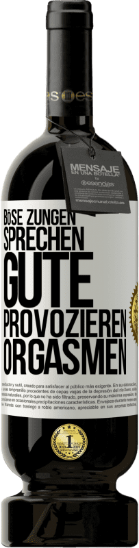 49,95 € Kostenloser Versand | Rotwein Premium Ausgabe MBS® Reserve Böse Zungen sprechen, gute provozieren Orgasmen Weißes Etikett. Anpassbares Etikett Reserve 12 Monate Ernte 2014 Tempranillo