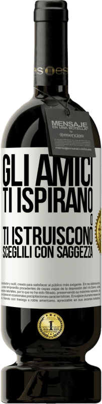 49,95 € Spedizione Gratuita | Vino rosso Edizione Premium MBS® Riserva Gli amici ti ispirano o ti istruiscono. Sceglili con saggezza Etichetta Bianca. Etichetta personalizzabile Riserva 12 Mesi Raccogliere 2014 Tempranillo