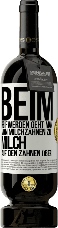 49,95 € Kostenloser Versand | Rotwein Premium Ausgabe MBS® Reserve Beim Reifwerden geht man von Milchzähnen zu Milch auf den Zähnen über Weißes Etikett. Anpassbares Etikett Reserve 12 Monate Ernte 2014 Tempranillo