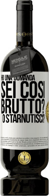 49,95 € Spedizione Gratuita | Vino rosso Edizione Premium MBS® Riserva Ho una domanda ... Sei così brutto? O starnutisci? Etichetta Bianca. Etichetta personalizzabile Riserva 12 Mesi Raccogliere 2014 Tempranillo