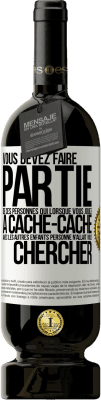 49,95 € Envoi gratuit | Vin rouge Édition Premium MBS® Réserve Vous devez faire partie de ces personnes qui, lorsque vous jouiez à cache-cache avec les autres enfants, personne n'allait vous Étiquette Blanche. Étiquette personnalisable Réserve 12 Mois Récolte 2014 Tempranillo