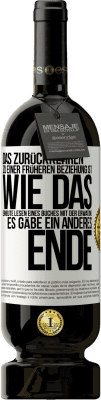 49,95 € Kostenloser Versand | Rotwein Premium Ausgabe MBS® Reserve Das Zurückkehren zu einer früheren Beziehung ist, wie das erneute Lesen eines Buches mit der Erwatung, es gäbe ein anderes Ende Weißes Etikett. Anpassbares Etikett Reserve 12 Monate Ernte 2014 Tempranillo