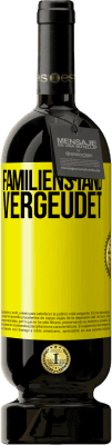 49,95 € Kostenloser Versand | Rotwein Premium Ausgabe MBS® Reserve Familienstand: vergeudet Gelbes Etikett. Anpassbares Etikett Reserve 12 Monate Ernte 2015 Tempranillo