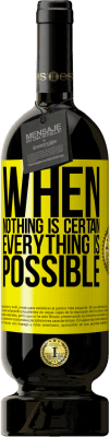 49,95 € Free Shipping | Red Wine Premium Edition MBS® Reserve When nothing is certain, everything is possible Yellow Label. Customizable label Reserve 12 Months Harvest 2015 Tempranillo