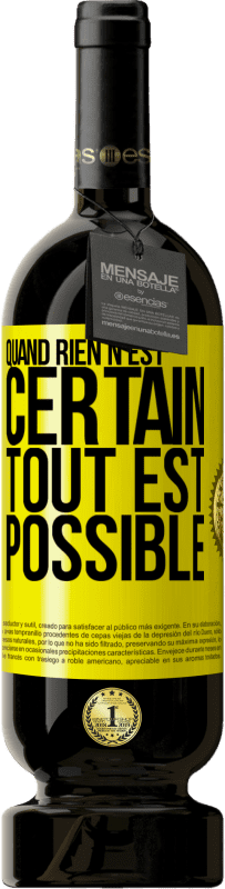 49,95 € Envoi gratuit | Vin rouge Édition Premium MBS® Réserve Quand rien n'est certain, tout est possible Étiquette Jaune. Étiquette personnalisable Réserve 12 Mois Récolte 2015 Tempranillo