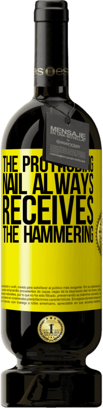 49,95 € Free Shipping | Red Wine Premium Edition MBS® Reserve The protruding nail always receives the hammering Yellow Label. Customizable label Reserve 12 Months Harvest 2015 Tempranillo