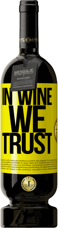 49,95 € 免费送货 | 红酒 高级版 MBS® 预订 in wine we trust 黄色标签. 可自定义的标签 预订 12 个月 收成 2015 Tempranillo