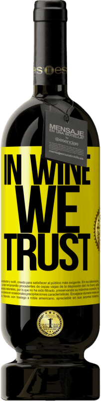 49,95 € Kostenloser Versand | Rotwein Premium Ausgabe MBS® Reserve in wine we trust Gelbes Etikett. Anpassbares Etikett Reserve 12 Monate Ernte 2014 Tempranillo