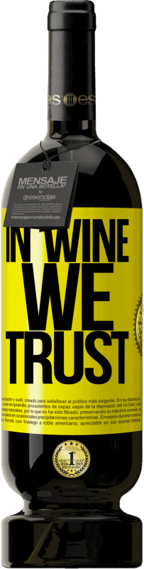49,95 € Spedizione Gratuita | Vino rosso Edizione Premium MBS® Riserva in wine we trust Etichetta Gialla. Etichetta personalizzabile Riserva 12 Mesi Raccogliere 2014 Tempranillo