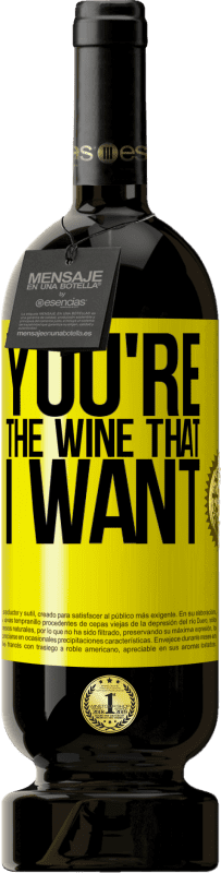 49,95 € Spedizione Gratuita | Vino rosso Edizione Premium MBS® Riserva You're the wine that I want Etichetta Gialla. Etichetta personalizzabile Riserva 12 Mesi Raccogliere 2014 Tempranillo