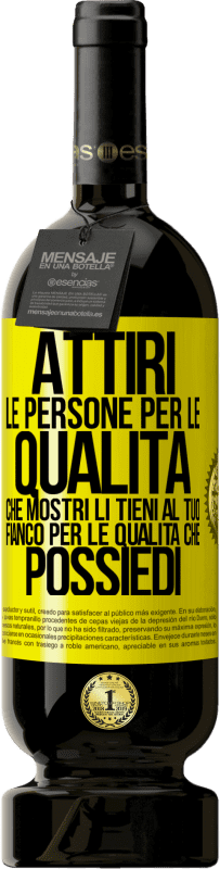 49,95 € Spedizione Gratuita | Vino rosso Edizione Premium MBS® Riserva Attiri le persone per le qualità che mostri. Li tieni al tuo fianco per le qualità che possiedi Etichetta Gialla. Etichetta personalizzabile Riserva 12 Mesi Raccogliere 2015 Tempranillo