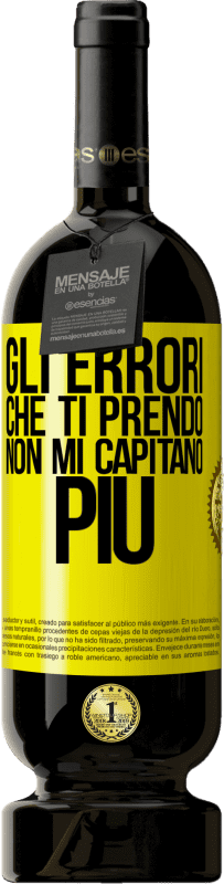 49,95 € Spedizione Gratuita | Vino rosso Edizione Premium MBS® Riserva Gli errori che ti prendo non mi capitano più Etichetta Gialla. Etichetta personalizzabile Riserva 12 Mesi Raccogliere 2015 Tempranillo