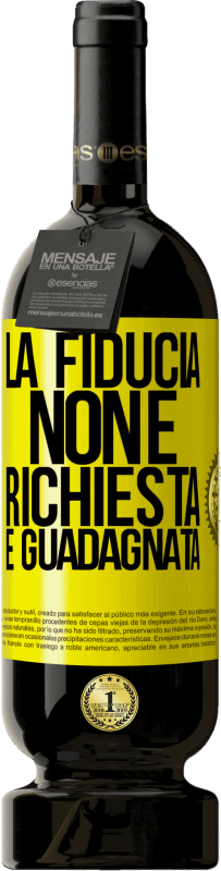 49,95 € Spedizione Gratuita | Vino rosso Edizione Premium MBS® Riserva La fiducia non è richiesta, è guadagnata Etichetta Gialla. Etichetta personalizzabile Riserva 12 Mesi Raccogliere 2015 Tempranillo