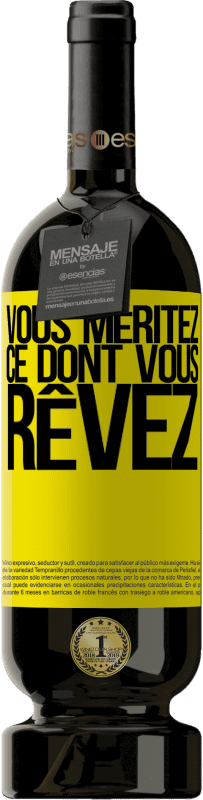 49,95 € Envoi gratuit | Vin rouge Édition Premium MBS® Réserve Vous méritez ce dont vous rêvez Étiquette Jaune. Étiquette personnalisable Réserve 12 Mois Récolte 2015 Tempranillo