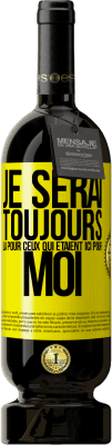 49,95 € Envoi gratuit | Vin rouge Édition Premium MBS® Réserve Je serai toujours là pour ceux qui étaient ici pour moi Étiquette Jaune. Étiquette personnalisable Réserve 12 Mois Récolte 2015 Tempranillo