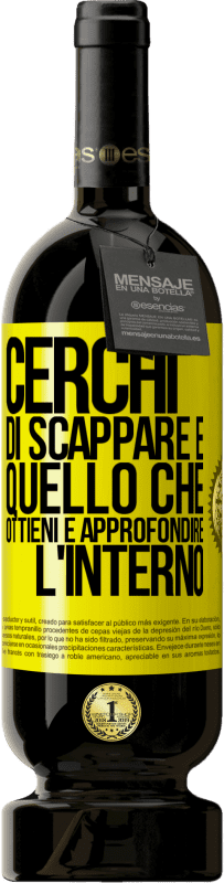 49,95 € Spedizione Gratuita | Vino rosso Edizione Premium MBS® Riserva Cerchi di scappare e quello che ottieni è approfondire l'interno Etichetta Gialla. Etichetta personalizzabile Riserva 12 Mesi Raccogliere 2015 Tempranillo