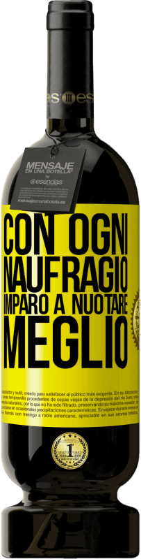 49,95 € Spedizione Gratuita | Vino rosso Edizione Premium MBS® Riserva Con ogni naufragio imparo a nuotare meglio Etichetta Gialla. Etichetta personalizzabile Riserva 12 Mesi Raccogliere 2015 Tempranillo